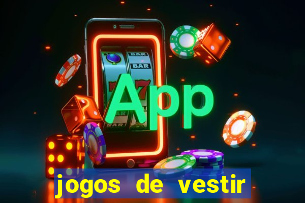 jogos de vestir click jogos